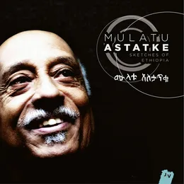 Sketches of Ethiopia von ሙላቱ አስታጥቄ – Album Cover