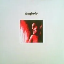 Dragbody von Dragbody – Cover