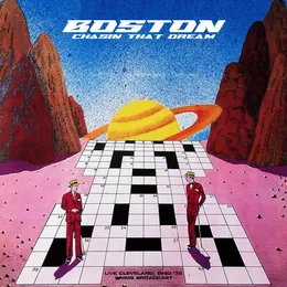 Chasin’ That Dream (live Ohio ’76) von Boston – Cover