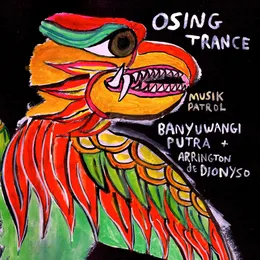 Osing Trance Banyuwangi (Unheard Indonesia, Volume 8) von Banyuwangi Putra – Album Cover