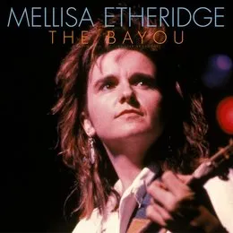 The Bayou von Melissa Etheridge – Cover