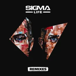 Life (Remixes) von Sigma – Album Cover