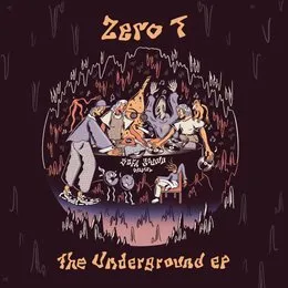 The Underground EP von Zero T – Cover