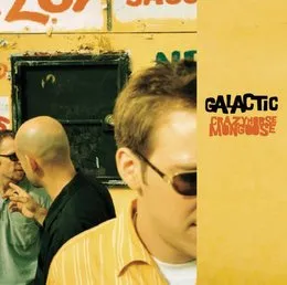 Crazyhorse Mongoose von Galactic – Album Cover
