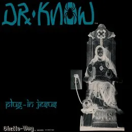 Plug-in Jesus von Dr. Know – Cover