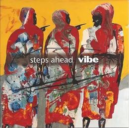 Vibe von Steps Ahead – Album Cover