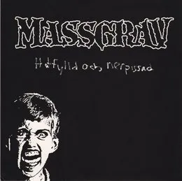 Hatfylld och nerpissad von Massgrav – Album Cover