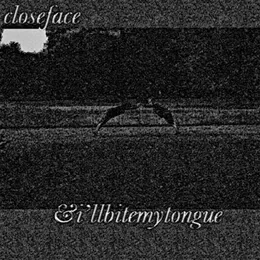 andillbitemytonguedemos von closeface – Cover