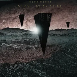 No Moon von Body Hound – Album Cover