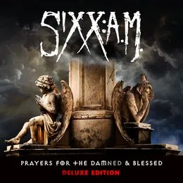 Prayers for the Damned & Blessed (Deluxe) von Sixx:A.M. – Album Cover
