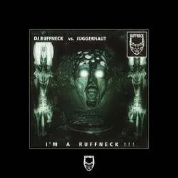 I'm A Ruffneck !!! von Juggernaut – Album Cover