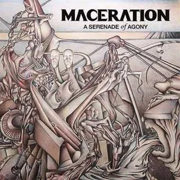 A Serenade of Agony von Maceration – Album Cover