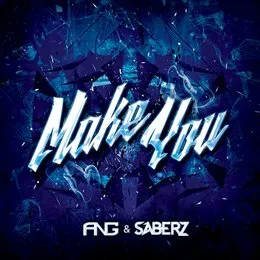 Make You von SaberZ – Album Cover