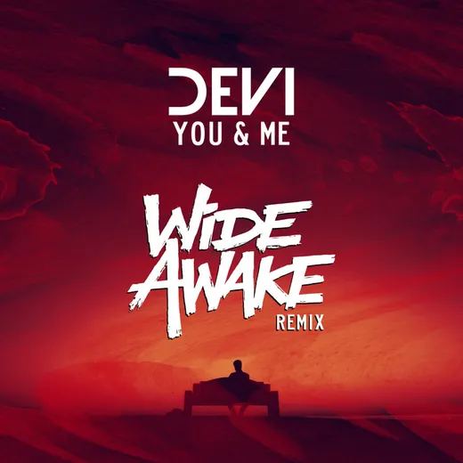 You & Me (WiDE AWAKE Remix)