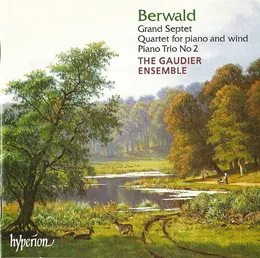 Grand Septet / Quartet for Piano and Wind / Piano Trio no. 2 von Franz Berwald – Album Cover