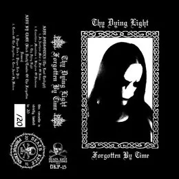 Forgotten by Time von Thy Dying Light – Album Cover