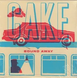 Bound Away von CAKE – Album Cover