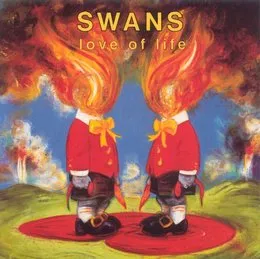Love of Life von Swans – Album Cover