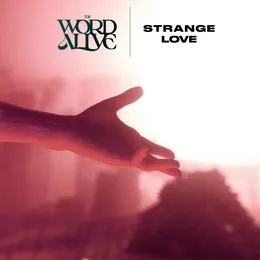 Strange Love von The Word Alive – Album Cover
