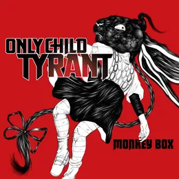Monkey Box von Only Child Tyrant – Cover