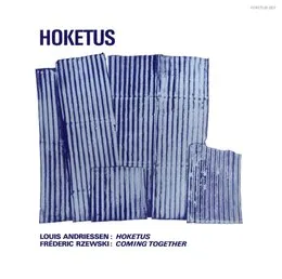 Louis Andriessen: Hoketus / Frederic Rzewski: Coming Together von Frederic Rzewski – Album Cover
