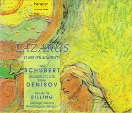 Lazarus, D. 689 (Fragment); Ergänzung von Edison Denisov von Эдисон Васильевич Денисов – Album Cover