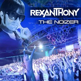 The Noizer von Rexanthony – Album Cover