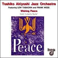 Wishing Peace From “Liberty Suite” von 秋吉敏子ジャズ・オーケストラ – Album Cover