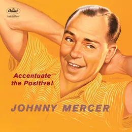Accentuate the Positive von Johnny Mercer – Cover