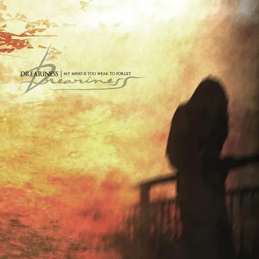 My Mind Is Too Weak to Forget von Dreariness – Album Cover