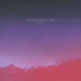 The View From Up Here von Saving Face – Cover