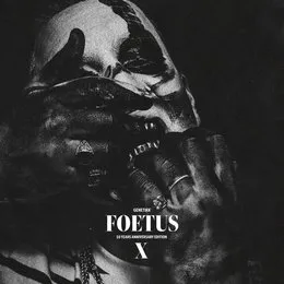 Foetus (10 Years Anniversary Edition) von Genetikk – Album Cover