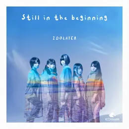 Still in the beginning von IDOLATER – Cover