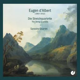 The String Quartets von Eugen d’Albert – Album Cover