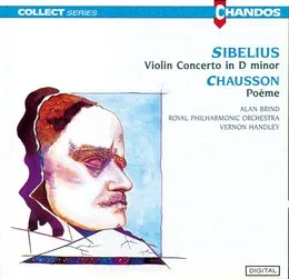 Sibelius: Violin Concerto in D minor / Chausson: Poème von Ernest Chausson – Album Cover
