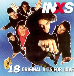 18 Original Hits for Love von INXS – Album Cover