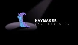 Bad, Bad Girl von Haymaker – Album Cover