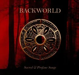 Sacred & Profane Songs von Backworld – Cover