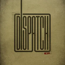 Dispatch - EP von Dispatch – Cover