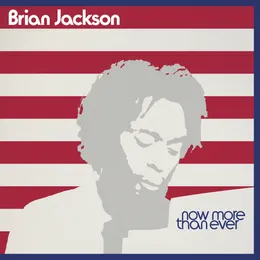 Now More Than Ever von Brian Jackson – Album Cover