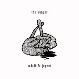 The Hunger von Sutcliffe Jügend – Album Cover