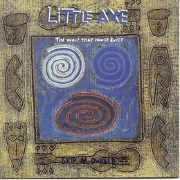 The Wolf That House Built von Little Axe – Album Cover