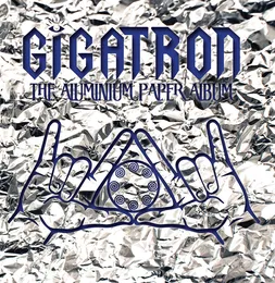 The Aluminium Paper Album von Gigatron – Album Cover