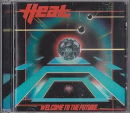 Welcome to the Future von H.E.A.T – Album Cover