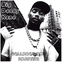 Collabos and Rarities (1998-2005) von Big Daddy Kane – Cover