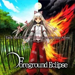 Each And Every Word Leaves Me Here Alone von Foreground Eclipse – Album Cover