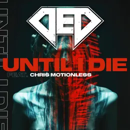 Until I Die von DED – Cover