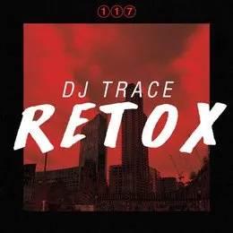 Retox LP von DJ Trace – Album Cover