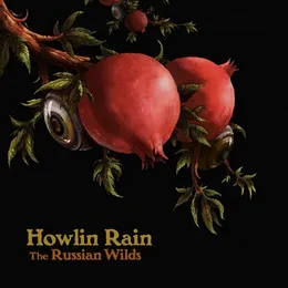 The Russian Wilds von Howlin Rain – Album Cover