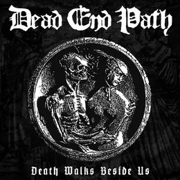 Death Walks Beside Us von Dead End Path – Cover